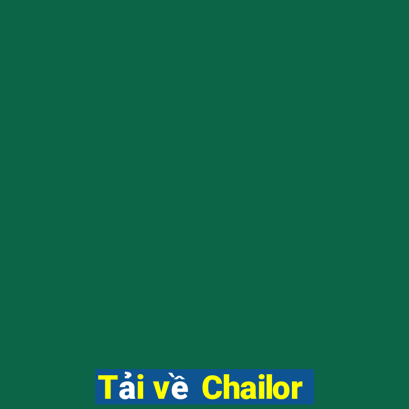 Tải về Chailor