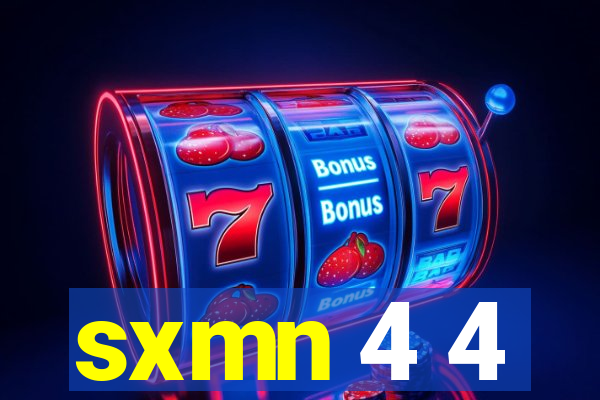 sxmn 4 4