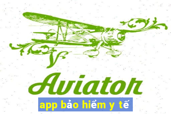 app bảo hiểm y tế