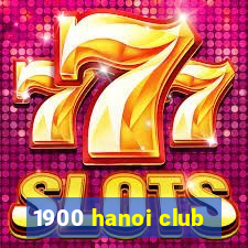 1900 hanoi club