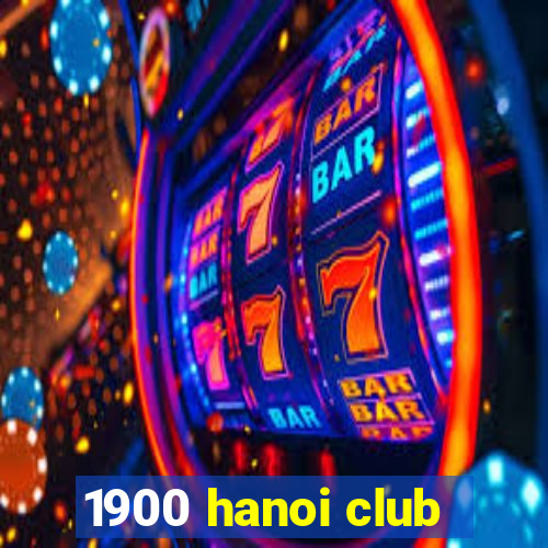 1900 hanoi club