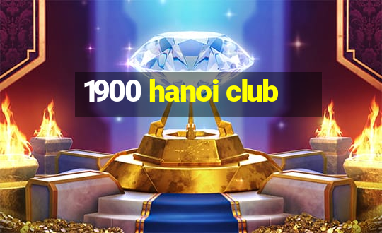 1900 hanoi club