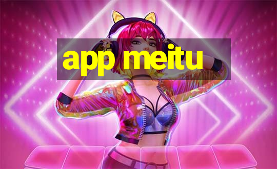 app meitu