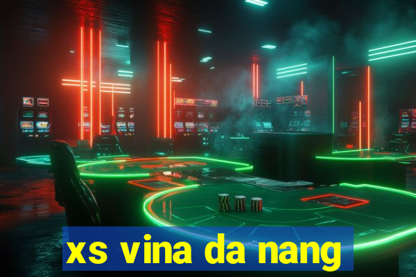 xs vina da nang