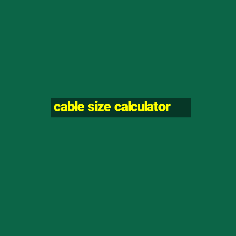 cable size calculator