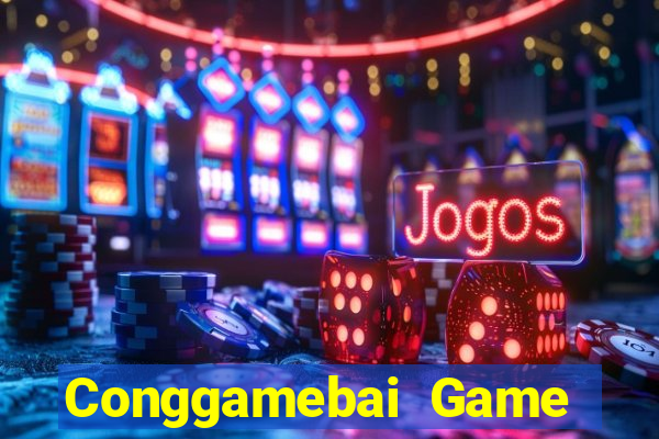 Conggamebai Game Bài Tiến Lên