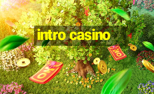 intro casino