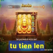 tu tien len