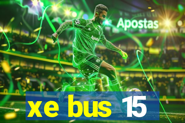 xe bus 15