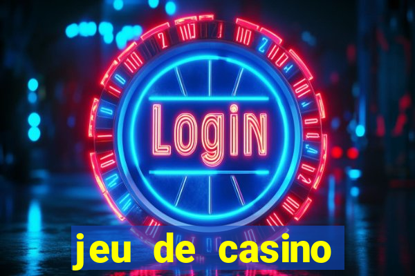 jeu de casino gratuit 770