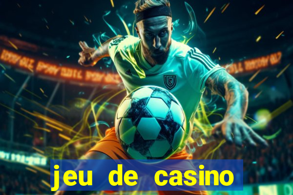 jeu de casino gratuit 770