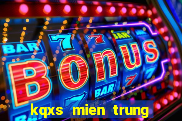 kqxs mien trung thu 2