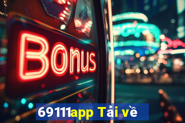 69111app Tải về