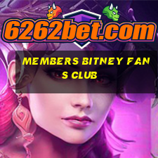 members bitney fans club