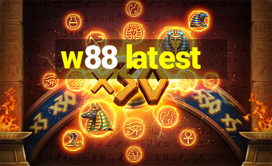 w88 latest