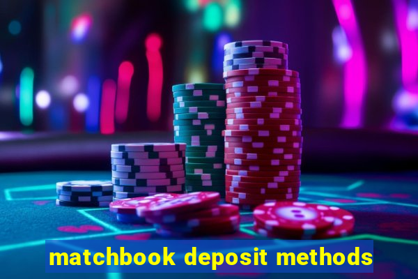 matchbook deposit methods