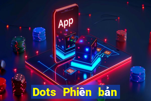 Dots Phiên bản mới nhất Tải về