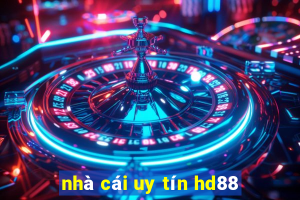 nhà cái uy tín hd88