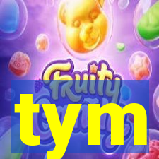 tym