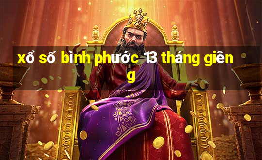 xổ số bình phước 13 tháng giêng