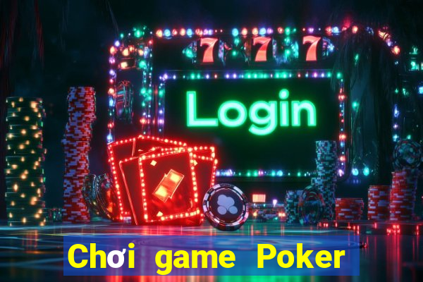 Chơi game Poker online miễn phí