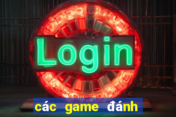 các game đánh bài online