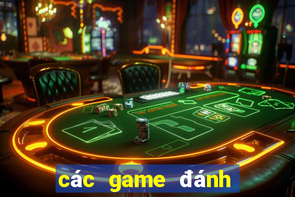 các game đánh bài online