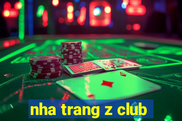 nha trang z club