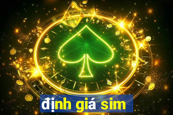 định giá sim