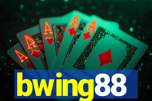 bwing88