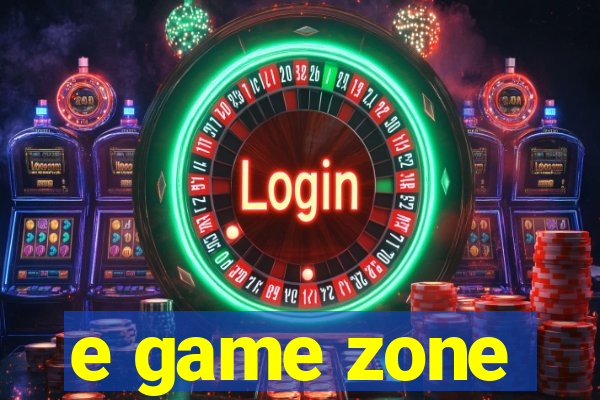 e game zone