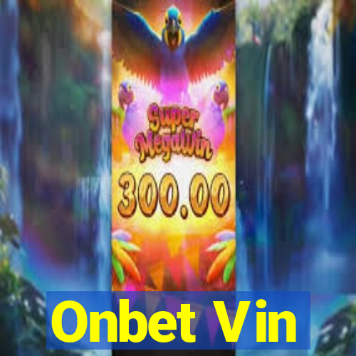 Onbet Vin