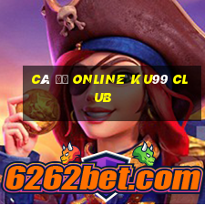 cá độ online ku99 club