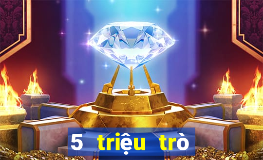 5 triệu trò chơi xổ số