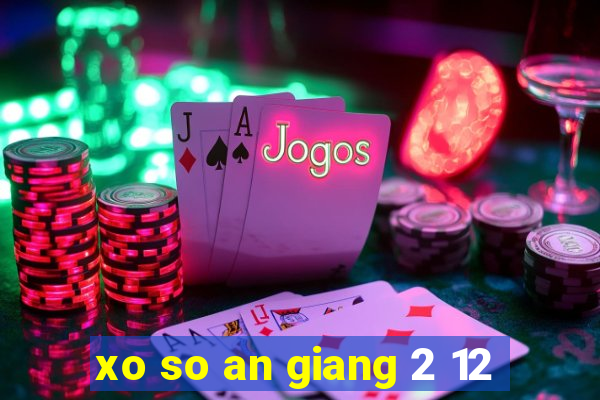 xo so an giang 2 12