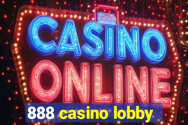 888 casino lobby