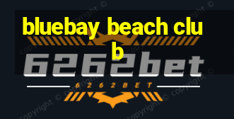 bluebay beach club