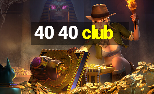 40 40 club