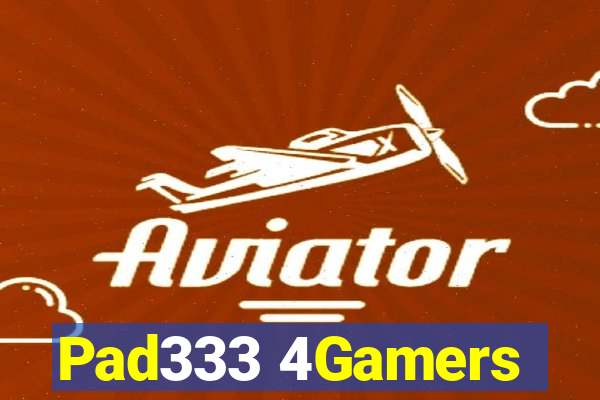 Pad333 4Gamers