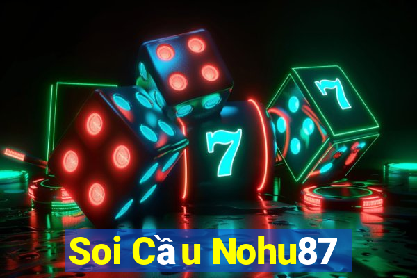 Soi Cầu Nohu87