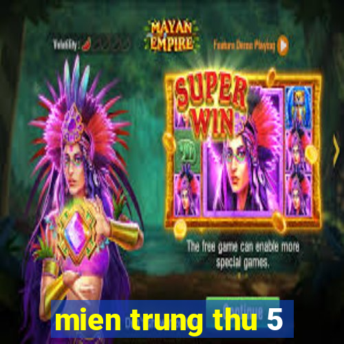 mien trung thu 5