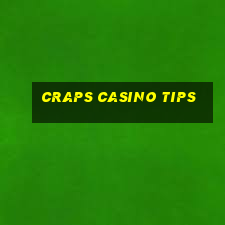 craps casino tips