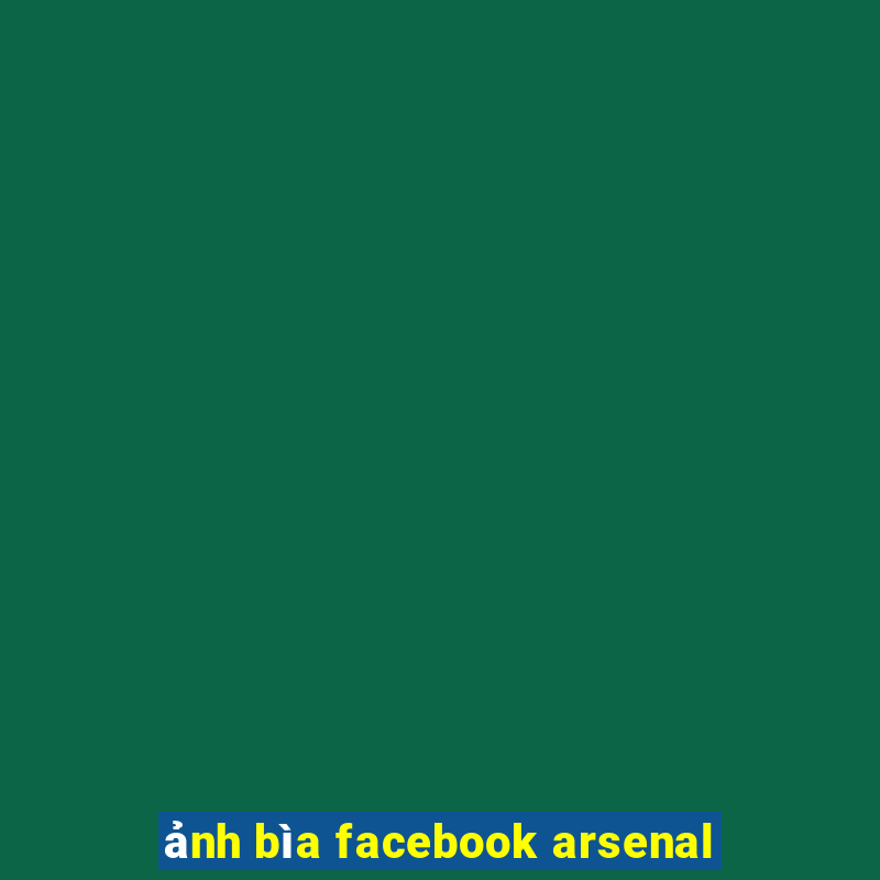 ảnh bìa facebook arsenal