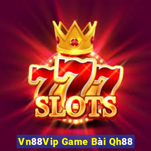 Vn88Vip Game Bài Qh88