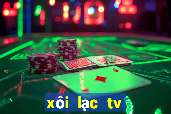 xôi lạc tv bóng đá ngoai hang anh