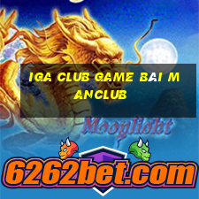 Iga Club Game Bài Manclub