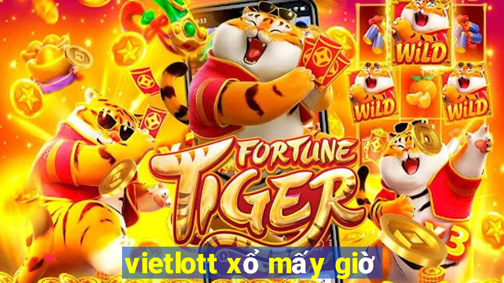 vietlott xổ mấy giờ