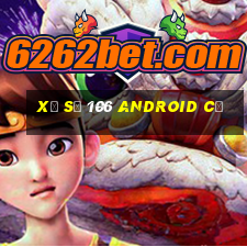 Xổ số 106 Android cũ