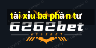 tài xỉu ba phần tư