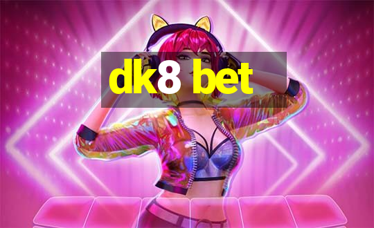 dk8 bet